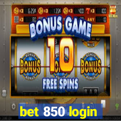 bet 850 login